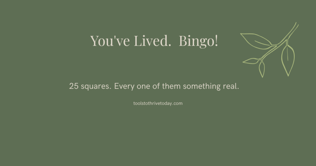 Forest green graphic with the text You've Lived. Bingo. — a life transitions bingo card for women navigating change at Tools to Thrive Today